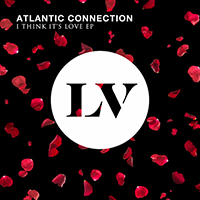 Atlantic Connection - I Think It's Love (EP)