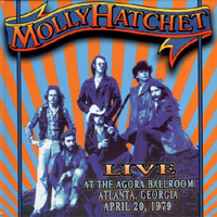 Molly Hatchet - Live at the Agora Ballroom (Atlanta, Georgia - April 20, 1979)