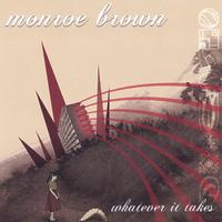 Monroe Brown - Whatever It Takes