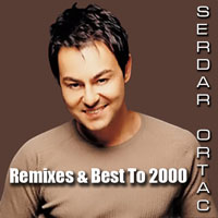 Ortac, Serdar - Remixes & Best To 2000