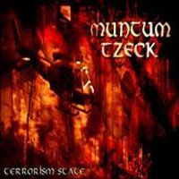 Muntum Tzeck - Terrorism State