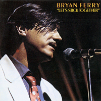 Bryan Ferry and His Orchestra - Let's Stick Together