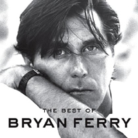 Bryan Ferry and His Orchestra - The Best Of Bryan Ferry