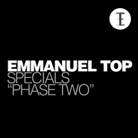 Emmanuel Top - Specials 'Phase Two'