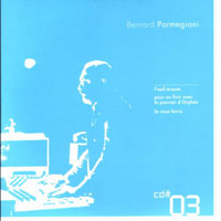 Parmegiani, Bernard - L'oeuvre Musicale (CD 03)
