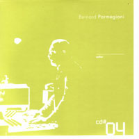 Parmegiani, Bernard - L'oeuvre Musicale (CD 04)