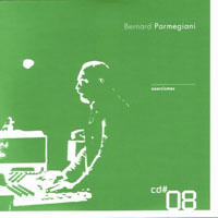 Parmegiani, Bernard - L'oeuvre Musicale (CD 08)