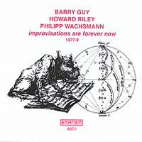Guy, Barry - Improvisations Are Forever Now