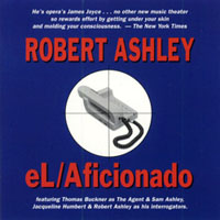 Ashley, Robert - eL-Aficionado