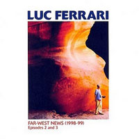 Ferrari, Luc - Far-West News - Episodes 2 and 3