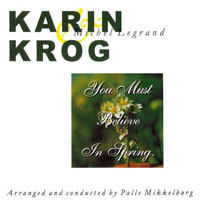 Krog, Karin - You Must Believe In Spring