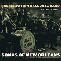 Preservation Hall Jazz Band - Songs Of New Orleans (CD 1)