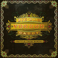 Big Bad Voodoo Daddy - Rattle Them Bones