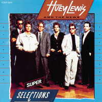 Huey Lewis And The News - Super Selection [Japan]