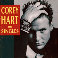 Hart, Corey - The Singles