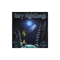 Singh Kaur - Fairy Night Songs - Gary Stadler & Singh Kaur