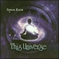 Singh Kaur - This Universe - Gary Stadler & Singh Kaur