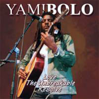 Yami Bolo - Love The Unbreakable Resolve