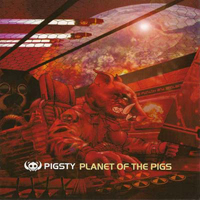 Pigsty (CZE) - Planet Of The Pigs
