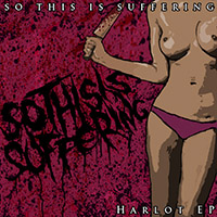 So This Is Suffering - Harlot (EP)