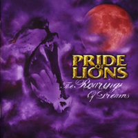 Pride Of Lions - The Roaring Of Dreams