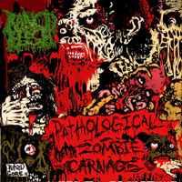 Rancid Flesh - Pathological Zombie Carnage