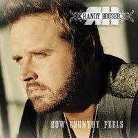 Houser, Randy - How Country Feels