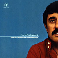 Lee Hazlewood - Strung Out on Something New: The Reprise Recordings (CD 1)