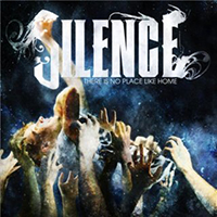Silence (USA) - There Is No Place Like Home (EP)