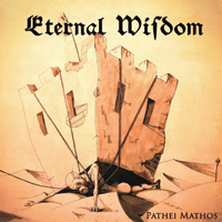 Eternal Wisdom - Pathei Mathos