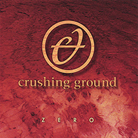 Crushing Ground - Zero (EP)