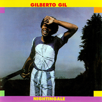 Gilberto Gil - Nightingale (Remastered 2005)