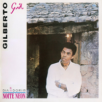 Gilberto Gil - Dia Dorim Noite Neon (Remastered 2002)