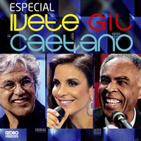 Gilberto Gil - Especial Ivete, Gil e Caetano 