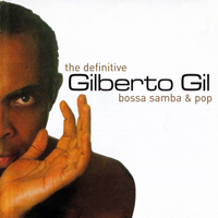 Gilberto Gil - The Definitive