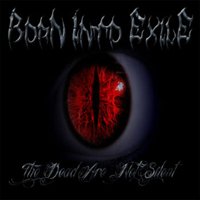 Born Into Exile - The Dead Are Not Silent