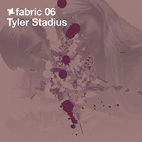Fabric (CD Series) - Fabric 06: Tyler Stadius 