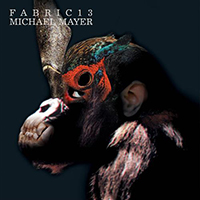 Fabric (CD Series) - Fabric 13: Michael Mayer 