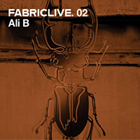 Fabric (CD Series) - FabricLIVE 02: Ali B 