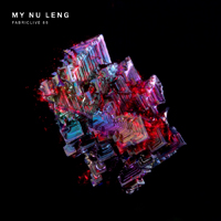 Fabric (CD Series) - Fabriclive 86: My Nu Leng