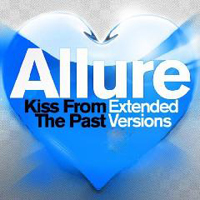 Allure (NLD) - Kiss From The Past (Extended Versions)