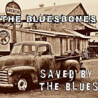 BluesBones - Saved By The Blues