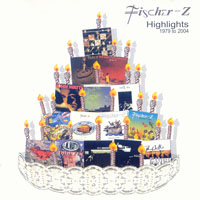 Fischer-Z - Highlights 1979-2004 (CD 1)