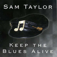 Taylor, Sam - Keep the Blues Alive