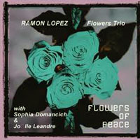 Ramon Lopez - Flowers of Peace (split)