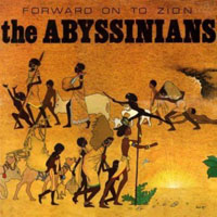 Abyssinians - Forward on to Zion