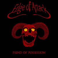 Edge Of Attack - Fiend Of Possession