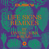 Dusky - Life Signs Remixes (EP)