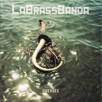 LaBrassBanda - Ubersee