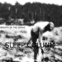 Sleep Column - Breath In The Grave